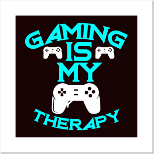 Gaming Is My Therapy Funny Video Games Posters and Art